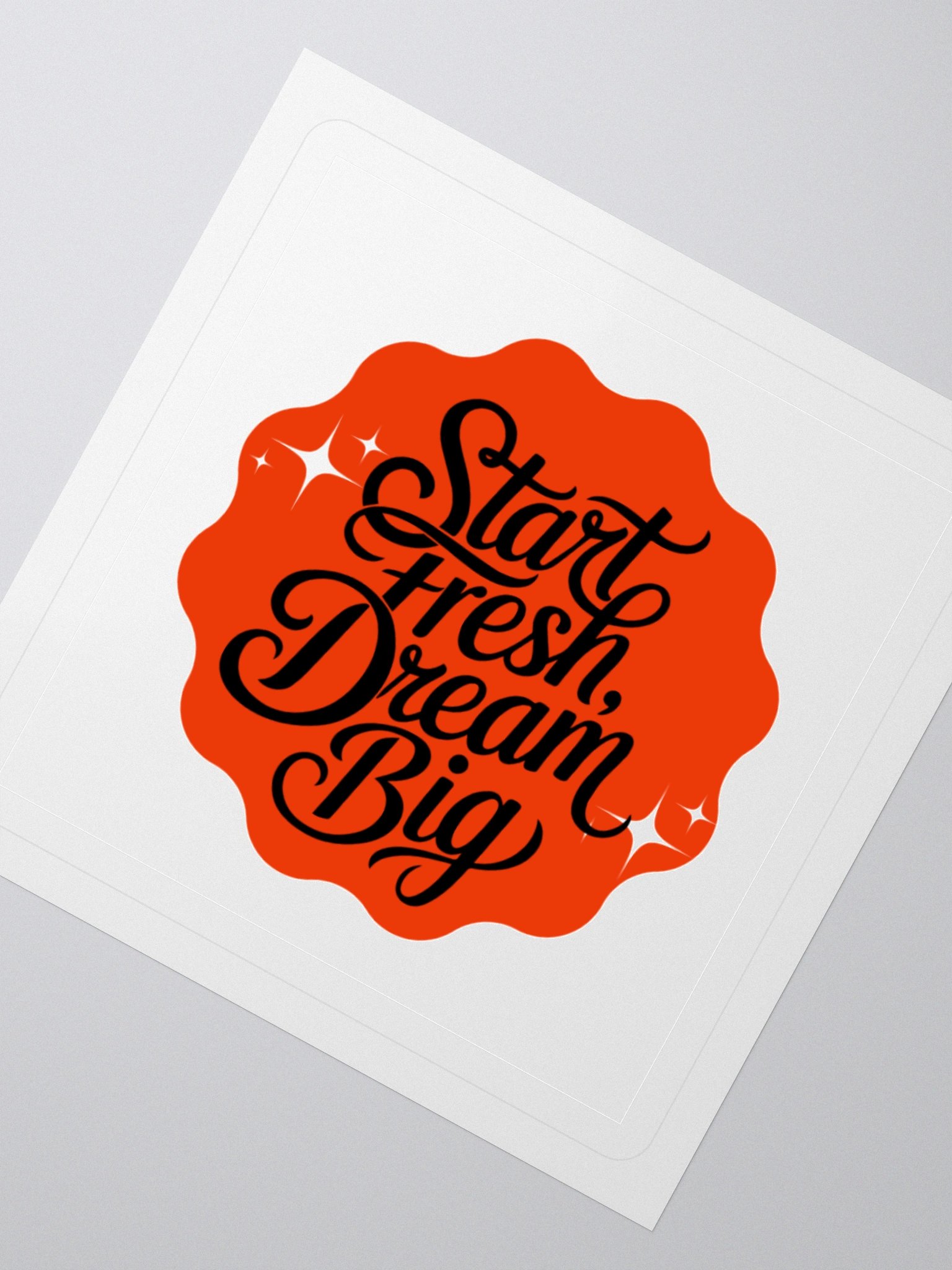 Start Fresh, Dream Big – New Beginnings 3x3 Sticker product image (2)