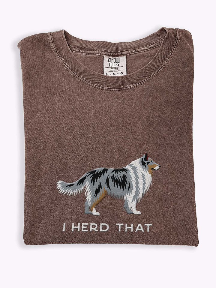 I Herd That T-Shirt(Embroidered) of a Shetland Sheepdog(Blue Merle) product image (1)