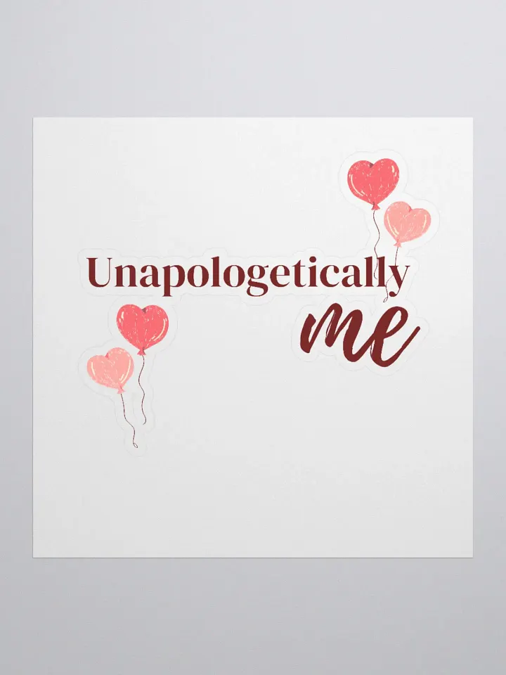 "Unapologetically Me" Sticker product image (1)