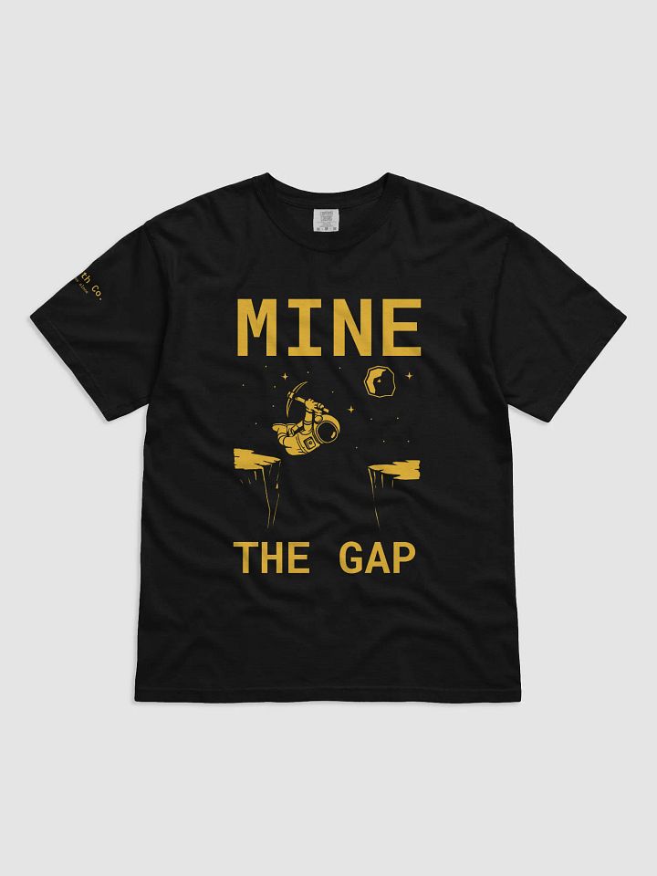 Mine the Gap T-Shirt product image (1)