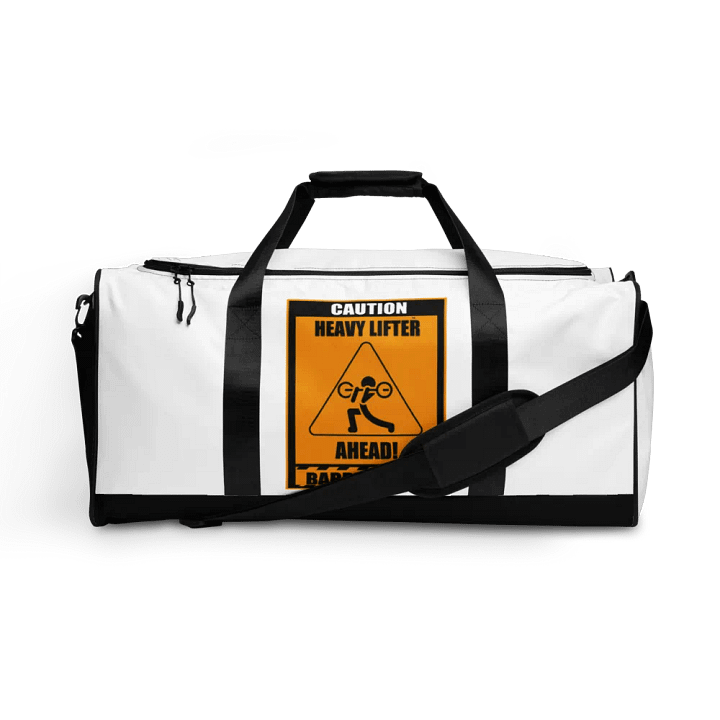 Caution Heavy Lifter Ahead-Barbell Zone Duffle Bag product image (1)