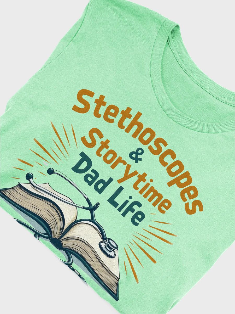 Stethoscopes & Storytime Dad Life T-Shirt product image (53)