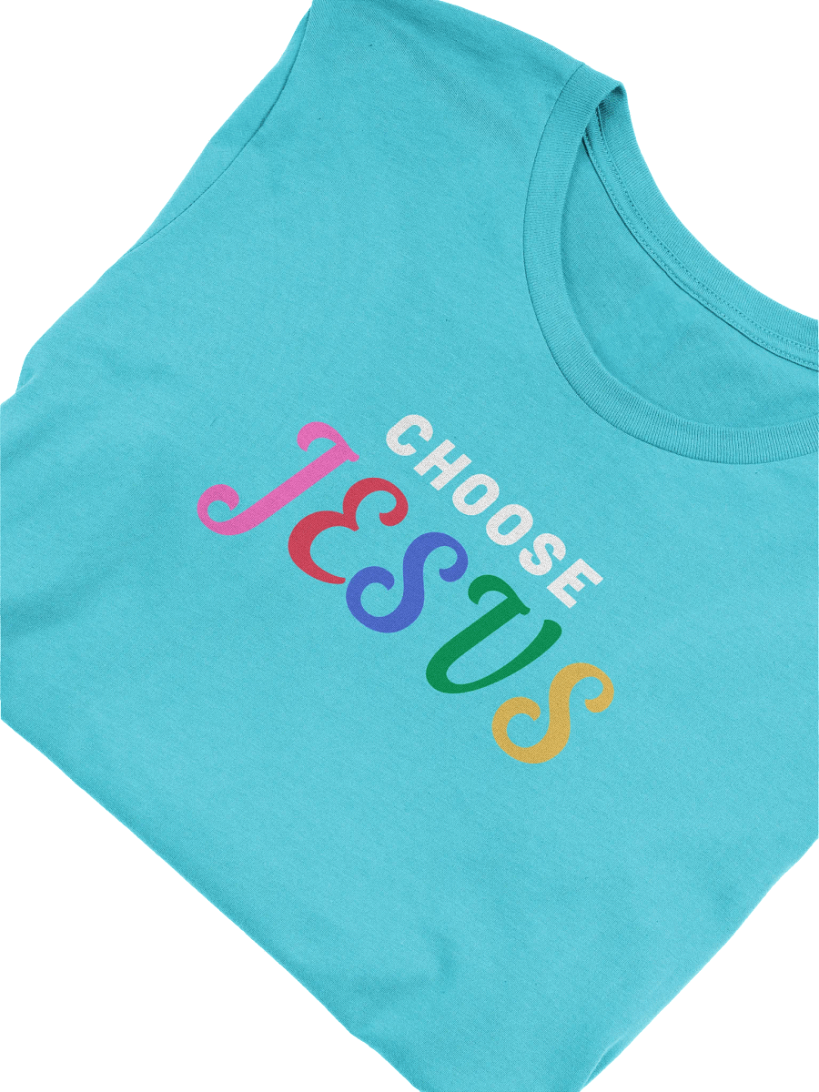 Choose Jesus T Shirt product image (30)
