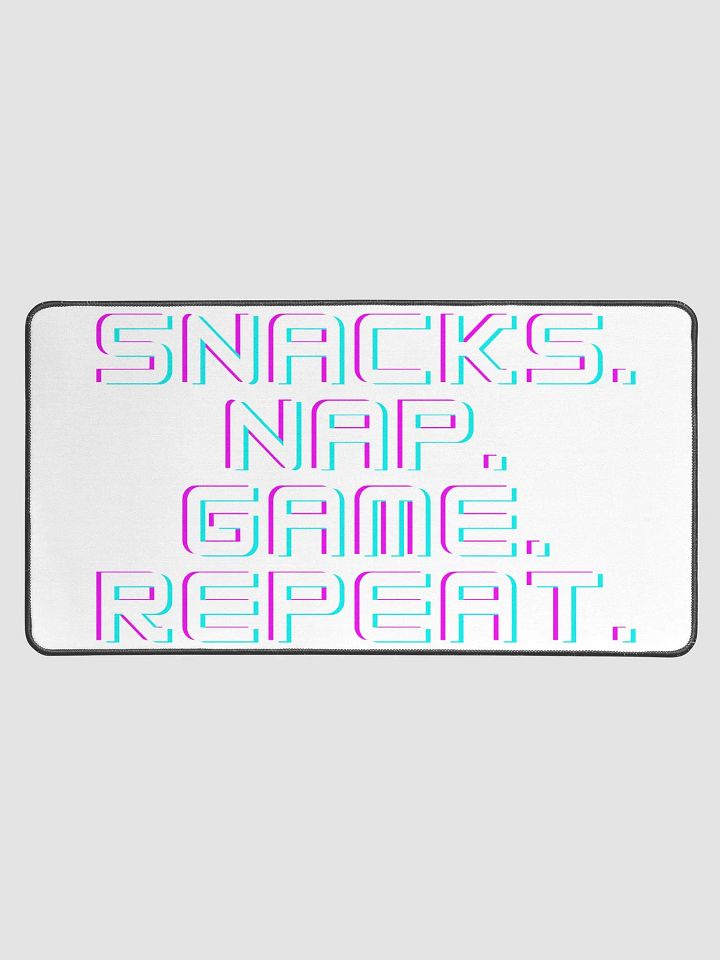 Snacks. Nap. Game. Repeat. Desk Mat product image (1)