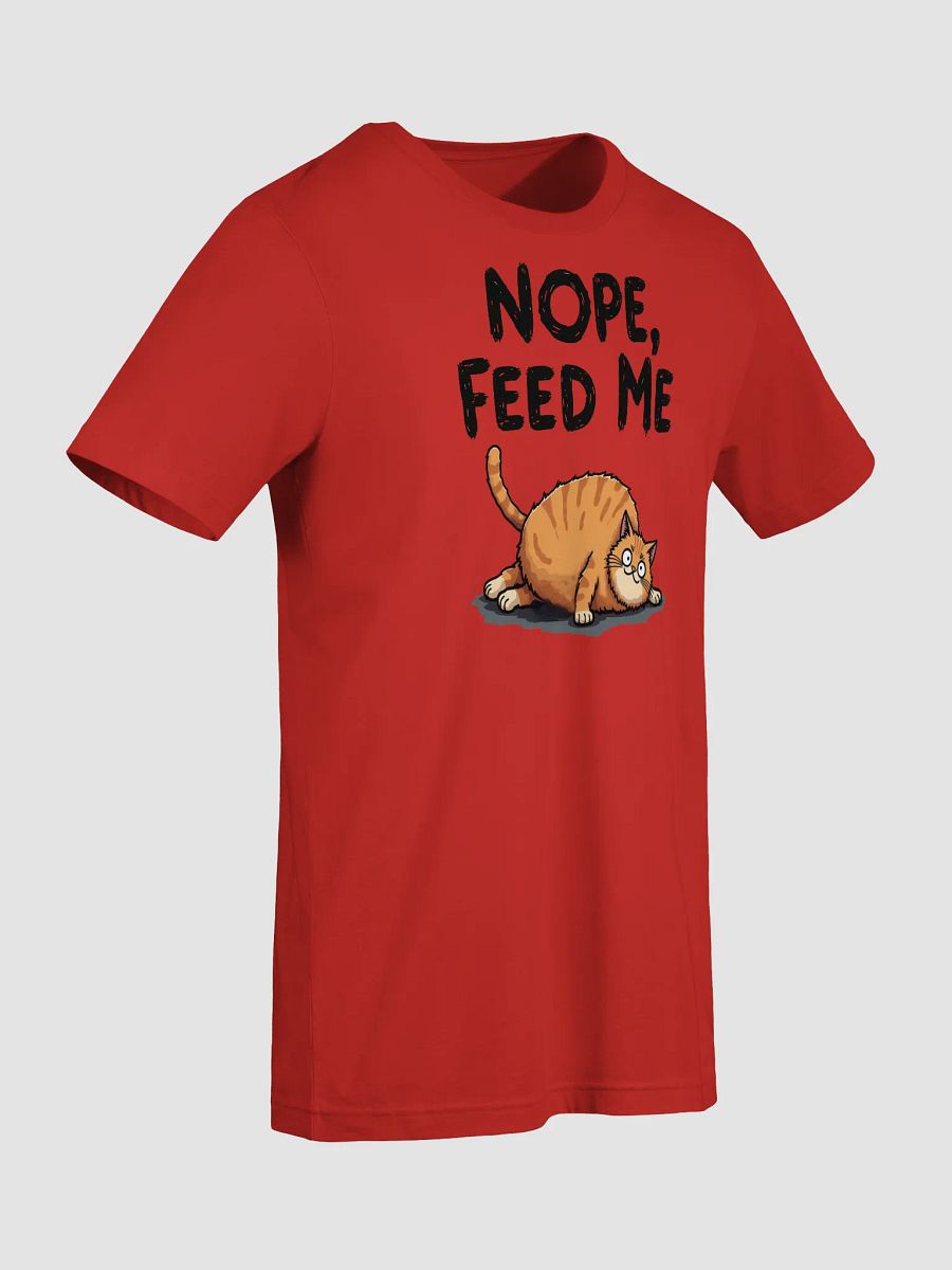 Nope, Feed Me - Chubby Cat Cartoon T-Shirt product image (6)