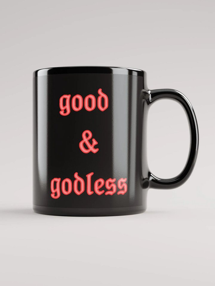 Good + godless mug black product image (2)
