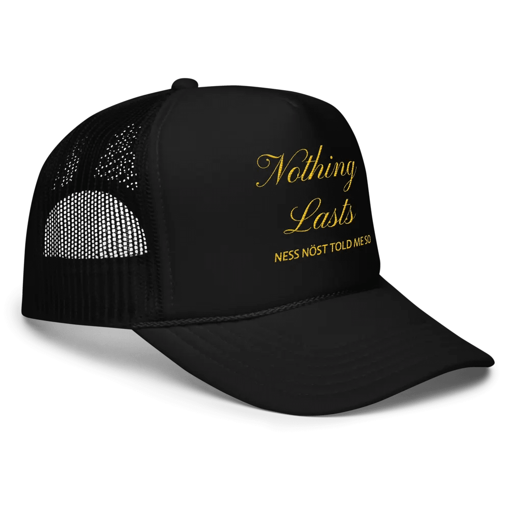 NOTHING LASTS 'So I'm Told' Hat product image (3)