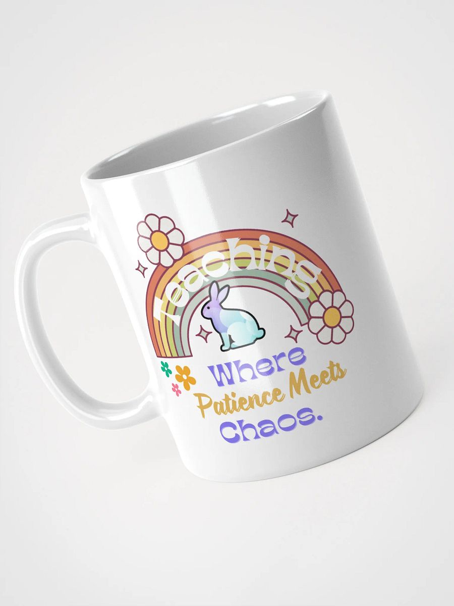 Bunny Teaching Where Patience Meets Chaos, Teachers White Ceramic Mug product image (3)