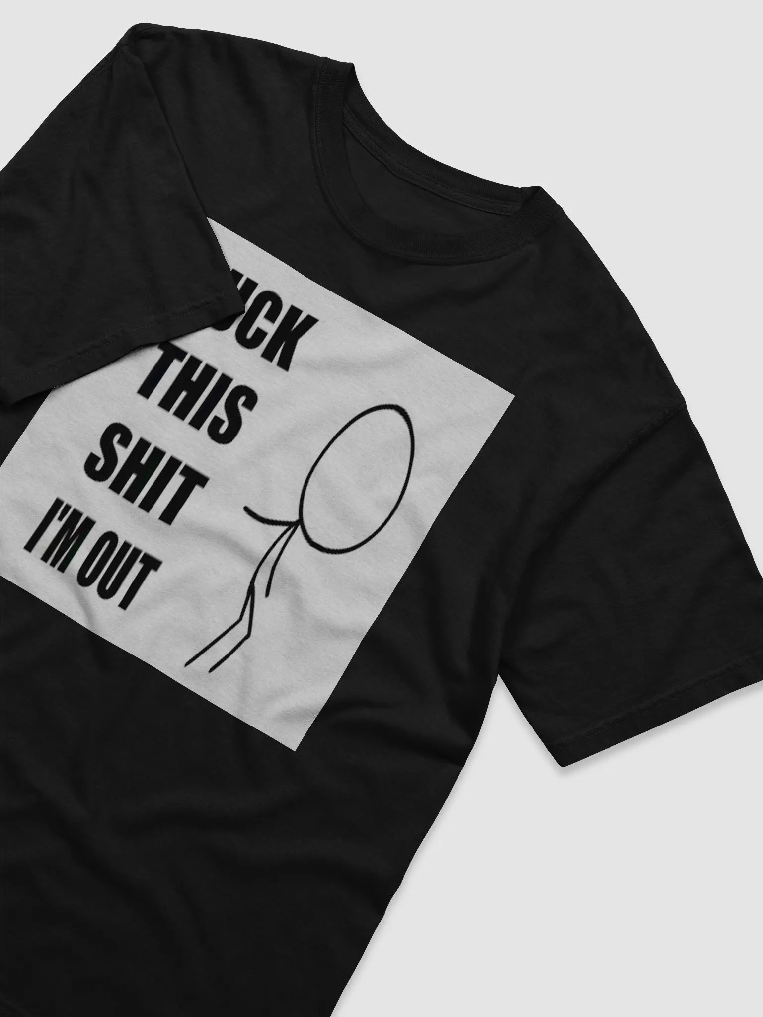 FUCK THIS SHIT I'M OUT product image (3)