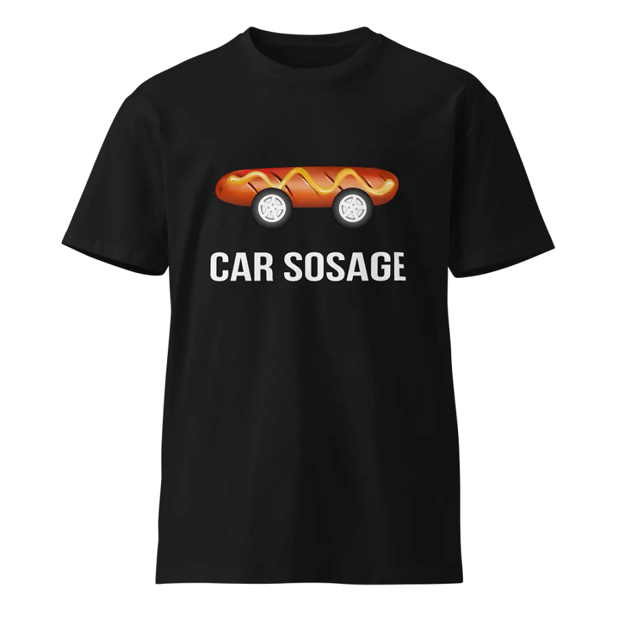 Car Sosage T-shirt 2316 Unisex Premium T-shirt product image (1)