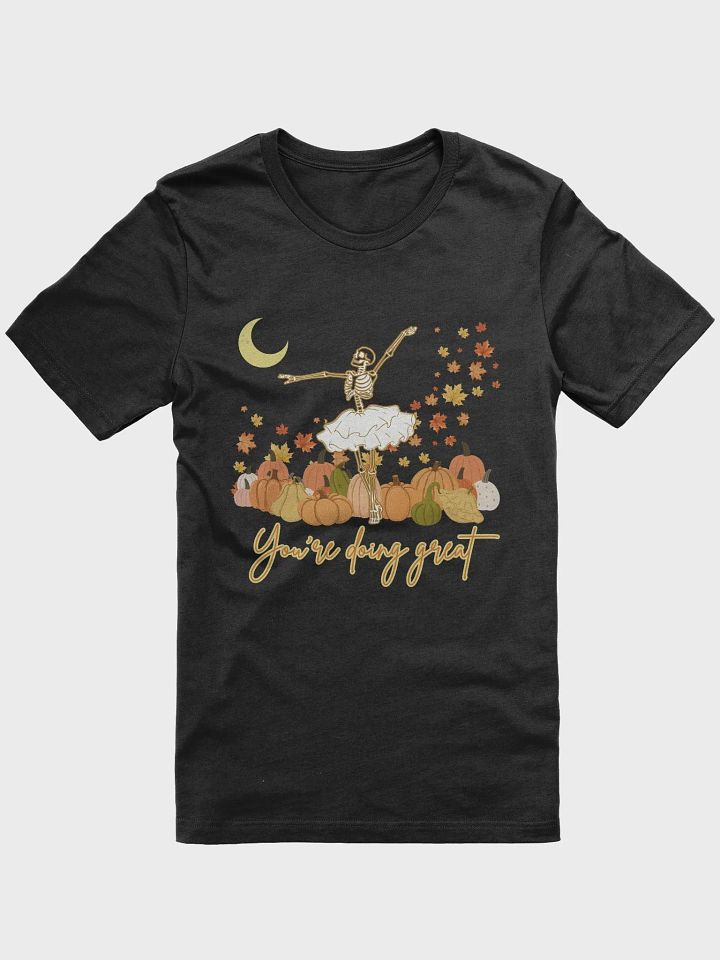 You're Doing Great Short-Sleeve Autumn Skeleton Tee product image (1)