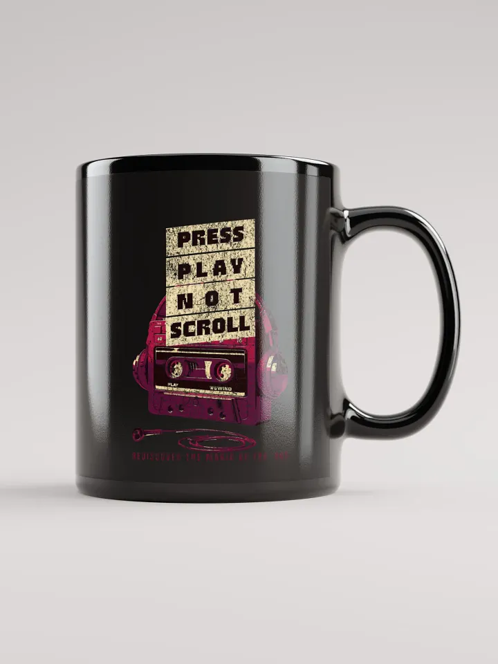 Press Play Not Scroll Mug product image (1)