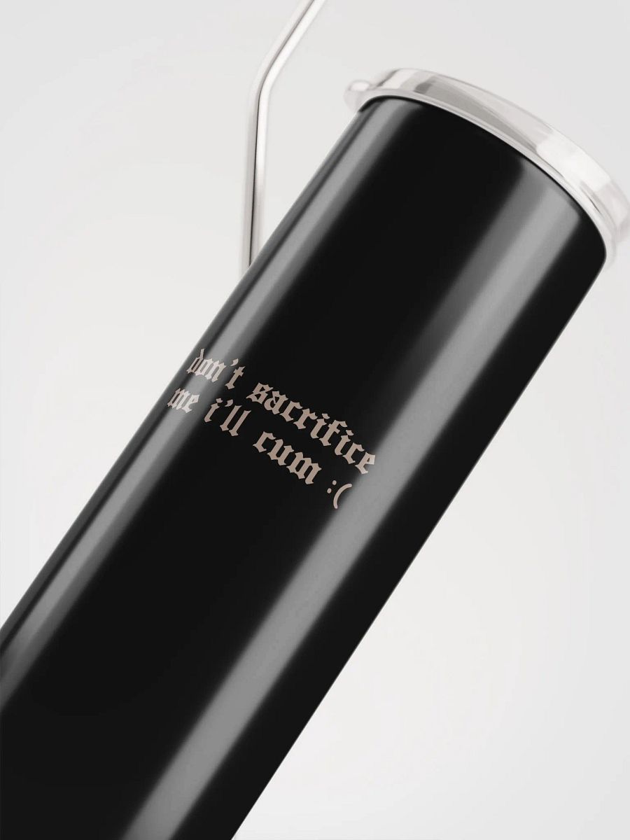 'don't sacrifice me i'll cum :(' Metal Eco Tumbler (and eco straw) product image (5)