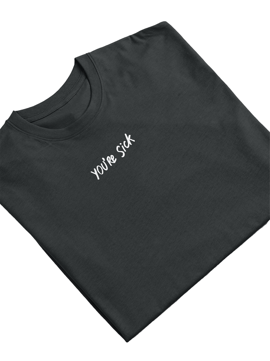 YOU'RE SICK Premium Men's T-Shirt product image (12)