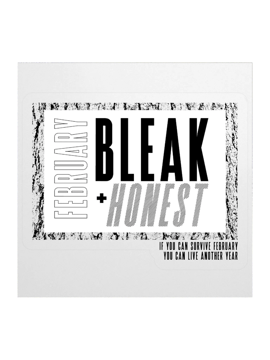 Februrary Is An Honest Month Sticker product image (1)