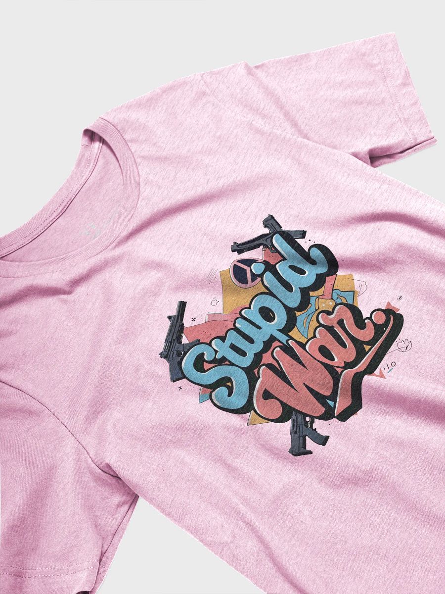 Stupid War T-Shirt - Anti-War Graphic Political Tee | Statement Logo Edition product image (3)