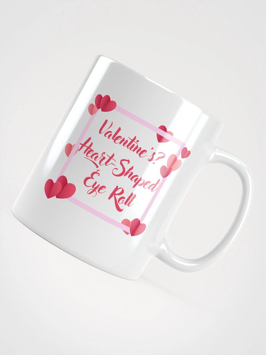 Valentine's? Heart-Shaped Eye Roll Mug product image (12)