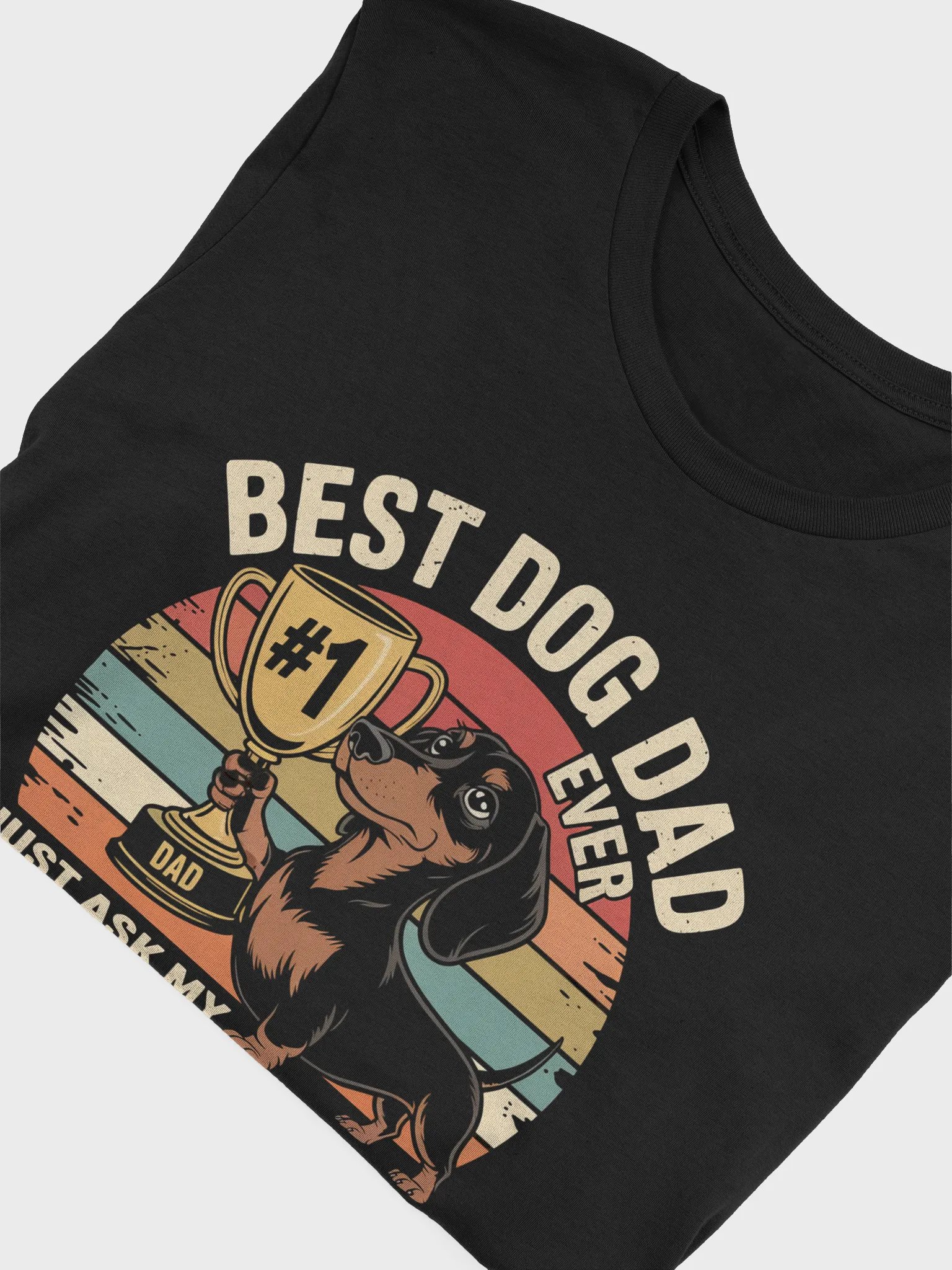 Best Dog Dad Ever - Just Ask My Dachshund Te product image (10)