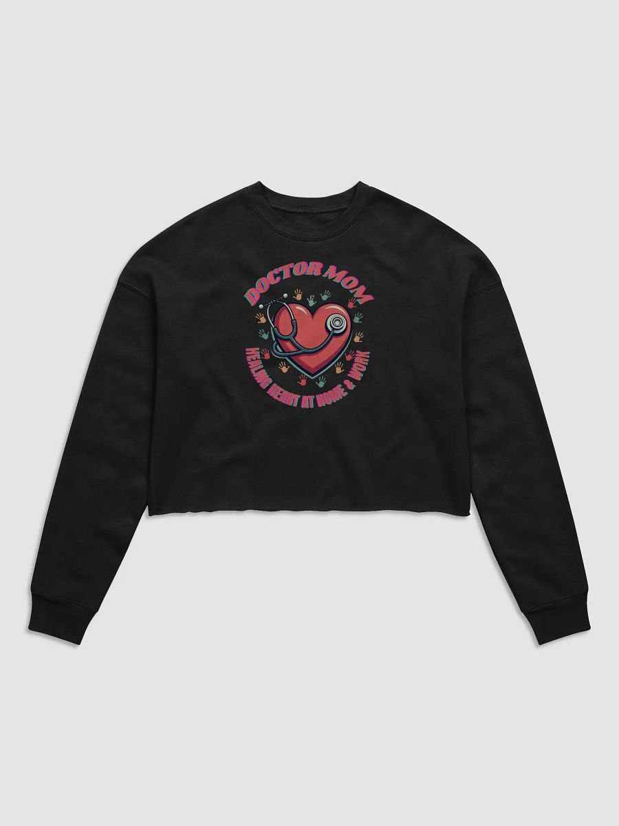 Doctor Mom Healing Heart Crop Sweatshirt product image (1)