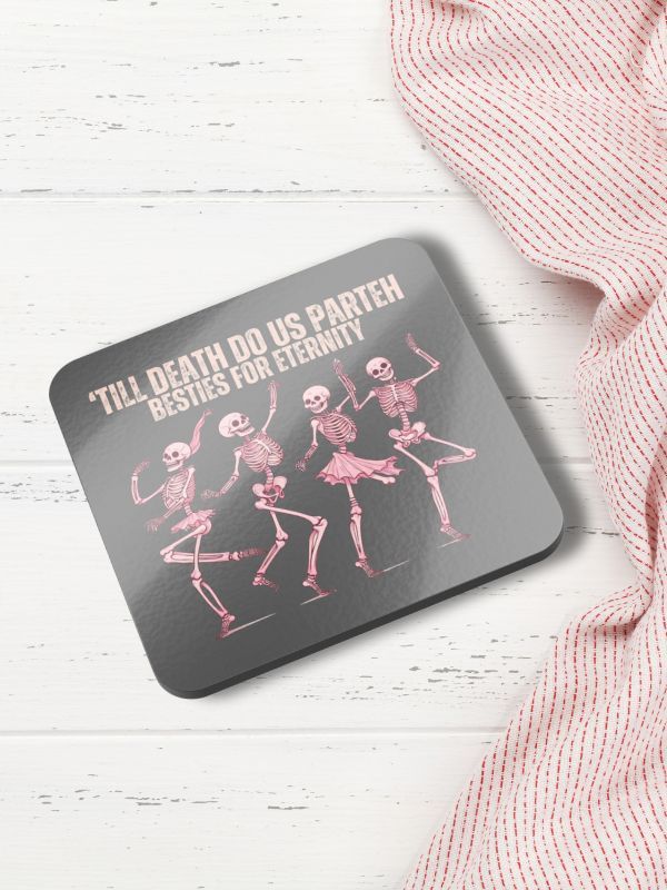 "Till Death Do Us Parteh Besties For Eternity Cork Coaster product image (1)