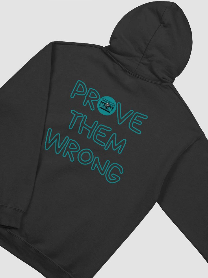 Prove Them Wrong - Hoodie Teal product image (1)