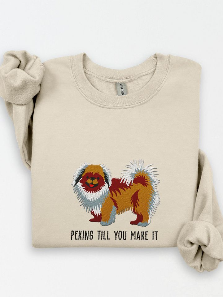Peking Till You Make It Sweatshirt (Embroidered) of a Pekingese(Brown) product image (1)
