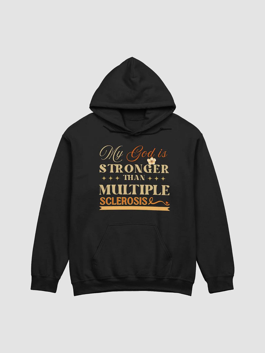 My God is Stronger Than Multiple Sclerosis Disease Gildan Hoodie product image (2)