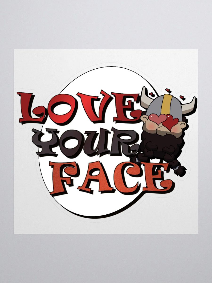 Stick that LOVE YOUR FACE anywhere! product image (2)