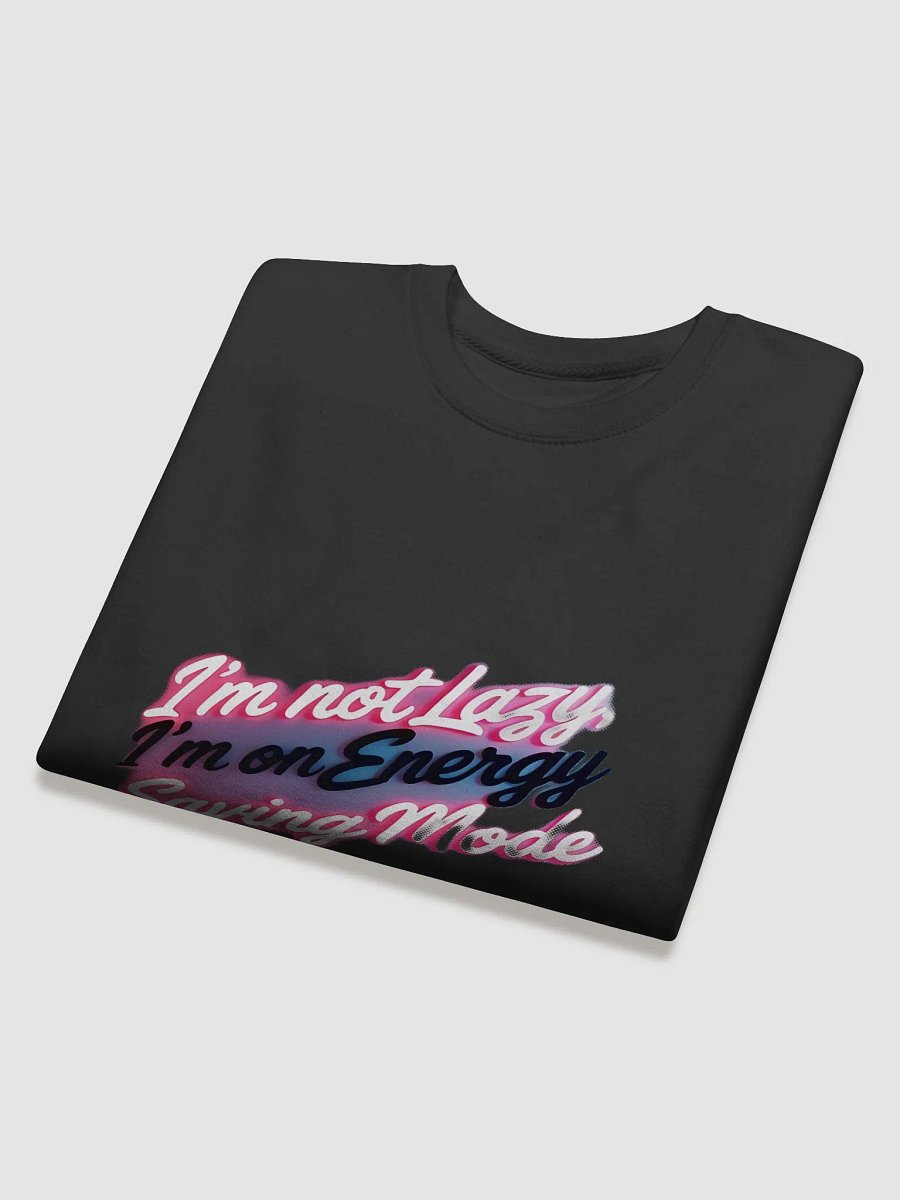 Energy Saving Mode Neon Sign Sweatshirt product image (4)