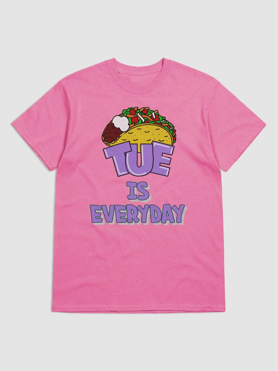 Taco Tuesday is Everyday Shirt product image (1)