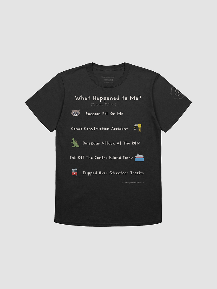 WHAT HAPPENED TO ME ? (Toronto Edition): Unisex Softstyle T-shirt, Black product image (1)