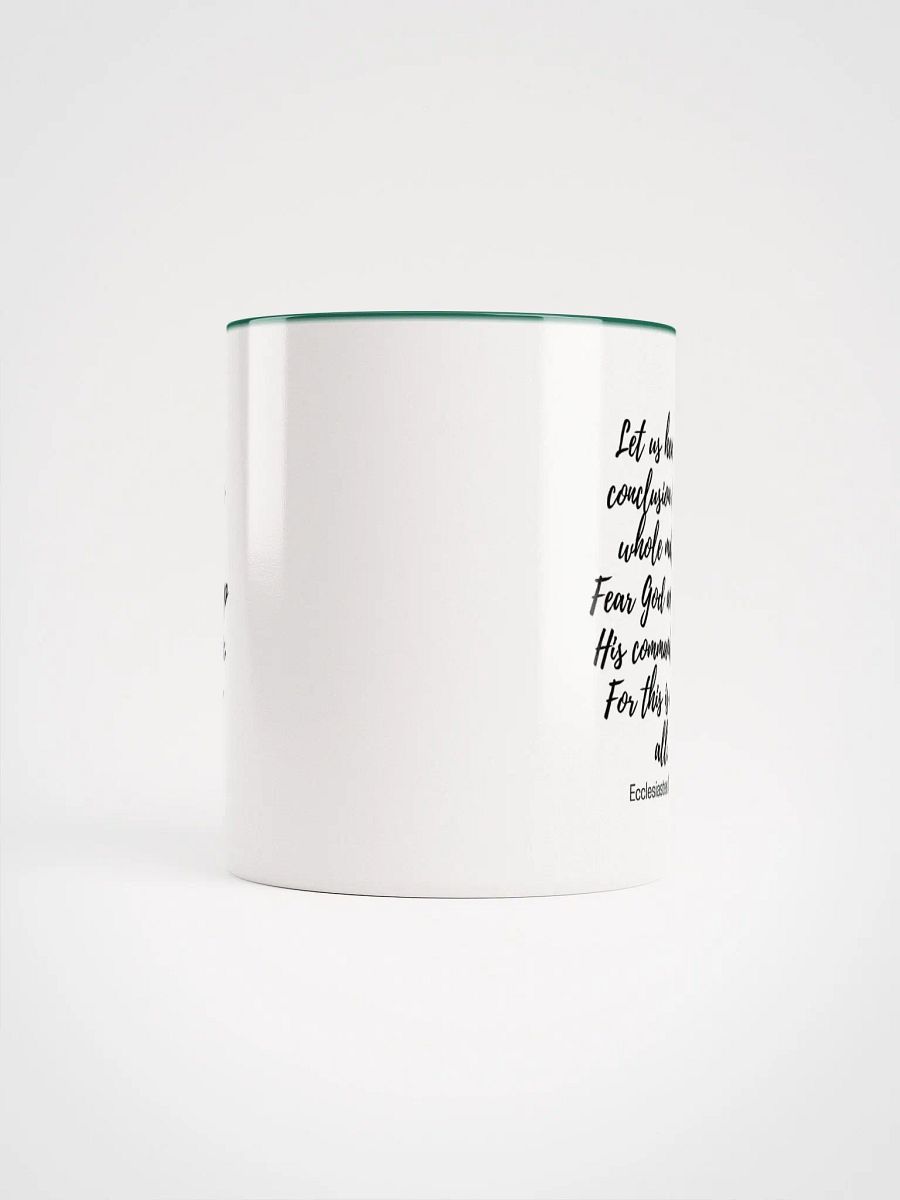Let Us Hear The Conclusion Of The Whole Matter: Fear God Ecclesiastes 12:13 Two-Tone Mug 11/15oz product image (5)