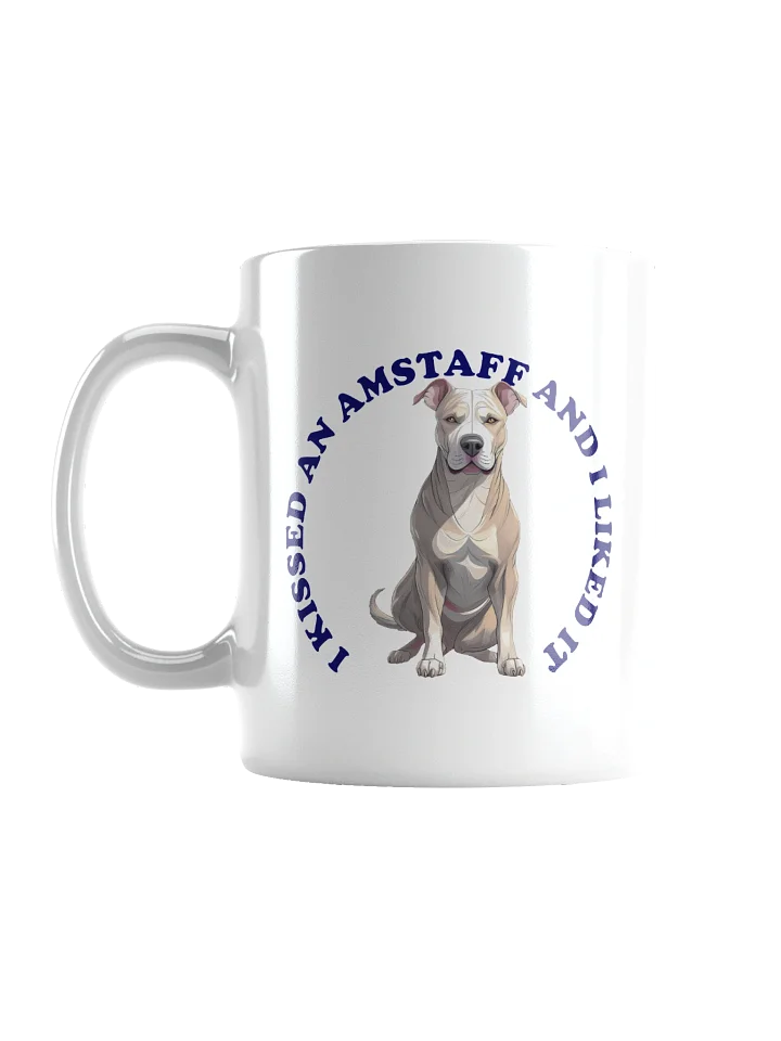 I Kissed a Amstaff, Mug product image (2)