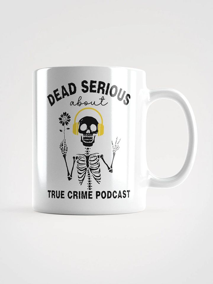 Dead Serious About True Crime Podcast Coffee Mug product image (2)