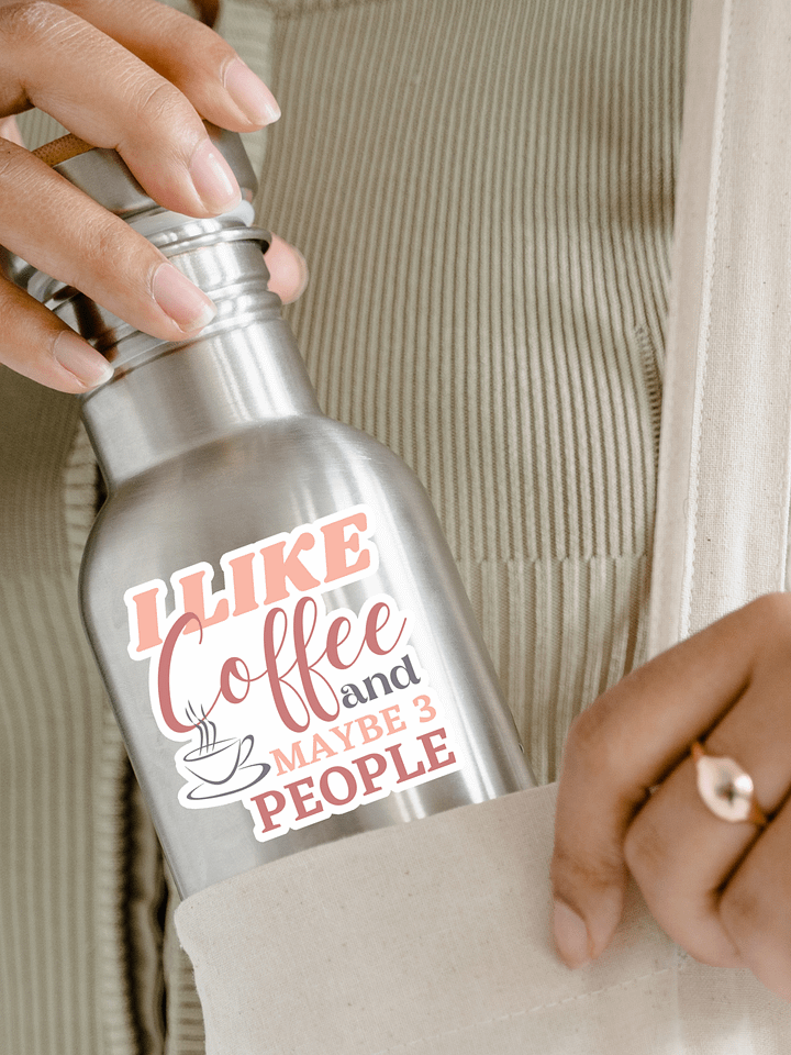 I Like Coffee and Maybe 3 People Sticker product image (1)