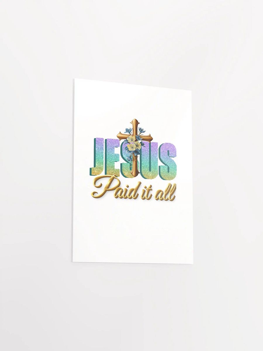 JESUS Paid It All, Paper Poster product image (3)