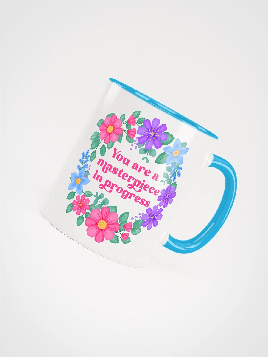 You are a masterpiece in progress - Color Mug product image (4)