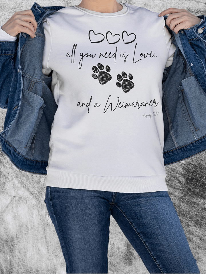 All You Need is Love and a Weimaraner - Lane Seven Premium Crewneck Sweatshirt product image (1)
