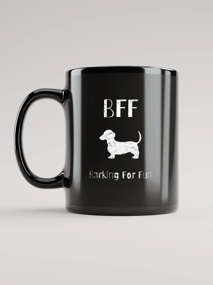 Dachshund Doxie BFF Barking for fun, funny pun, cute joke, noisy dog, ambidextrous left-handed right-handed tea coffee mug product image (2)
