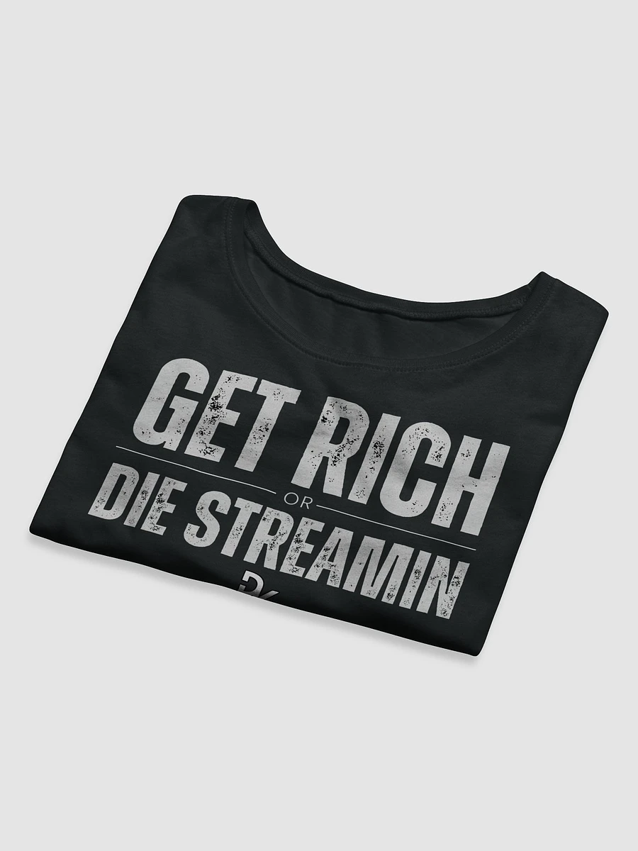 Get Rich or Die Streamin Crop Top product image (8)
