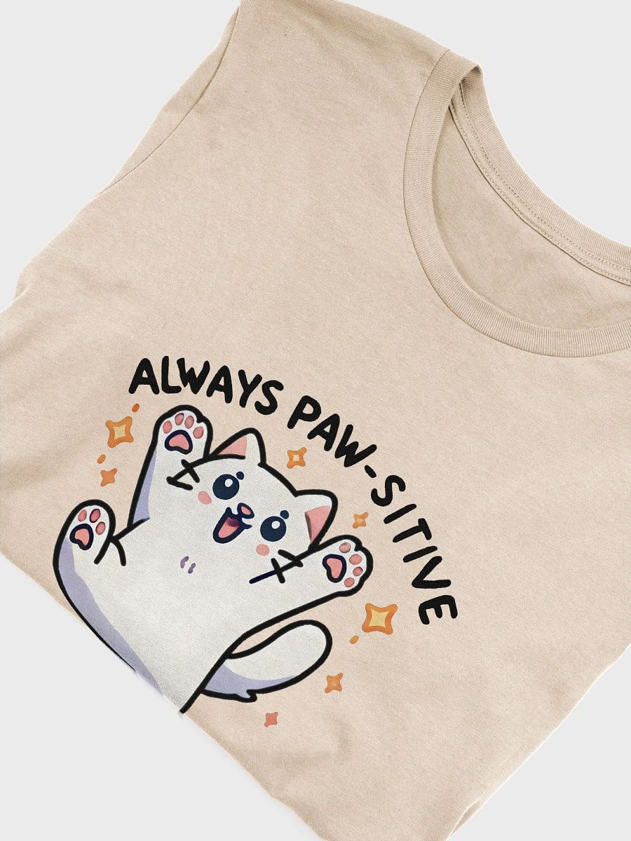 Always paw-sitive t-shirt product image (5)