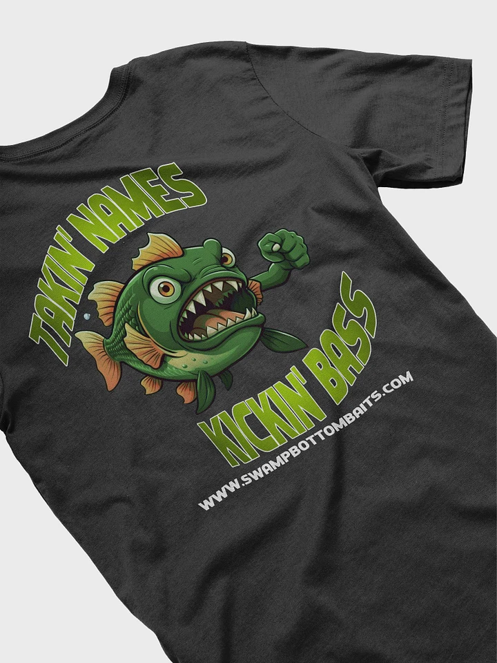 Takin' Names, Kickin' Bass T-shirt product image (1)