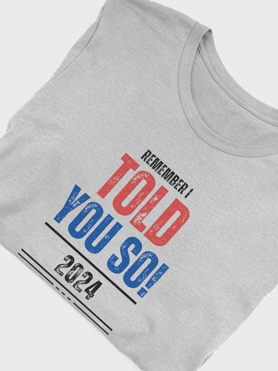 Bold Statement Tee: TOLD YOU SO! product image (47)