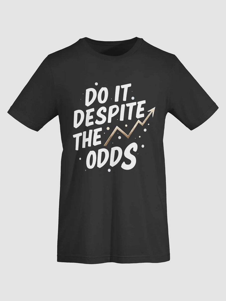 Do It Despite The Odds – The Ultimate Elon Musk Inspired T-Shirt to Ignite Your Inner Visionary and Defy Limits product image (5)