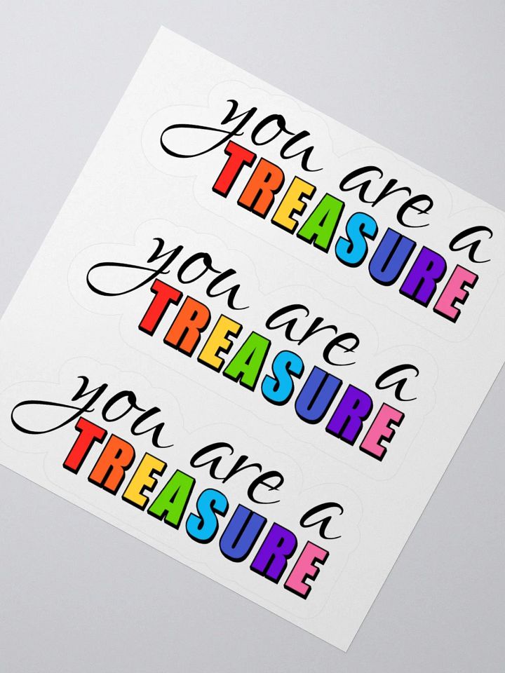 you are a Treasure Kiss Cut Stickers product image (6)