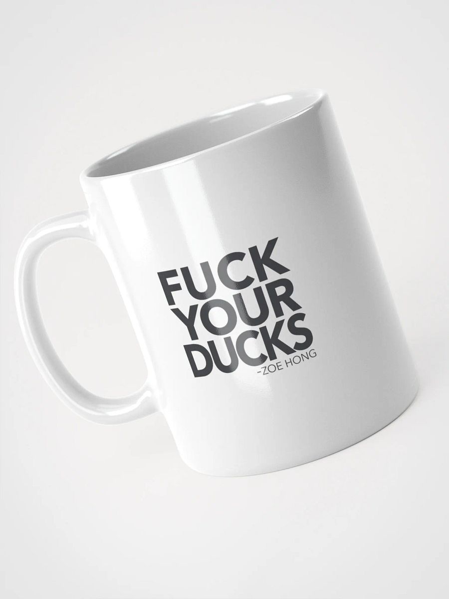 Bold Statement Mug - 'FUCK YOUR DUCKS' product image (3)