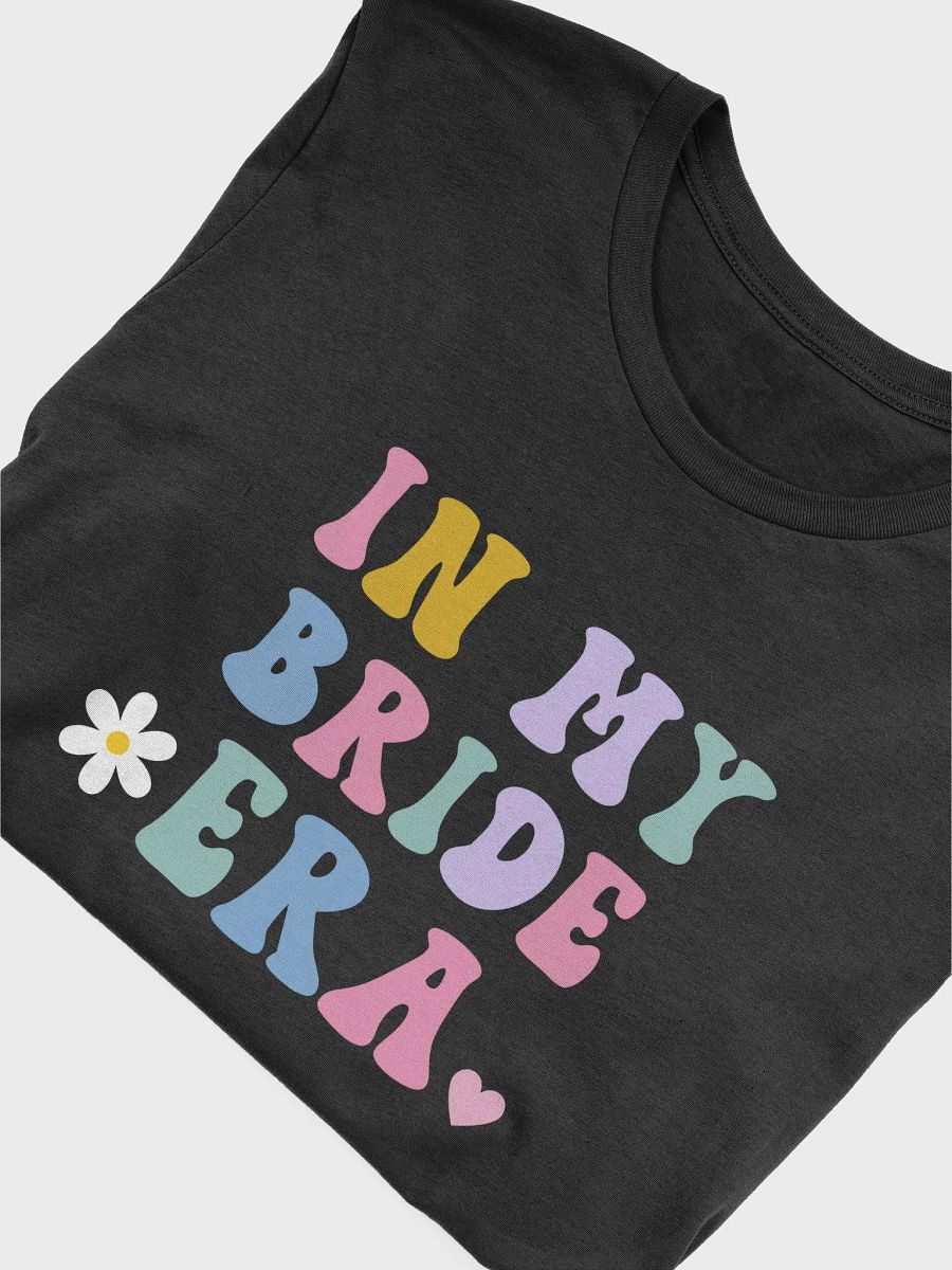 In My Bride Era - Unisex T-shirt Bella Canvas 3001 product image (18)