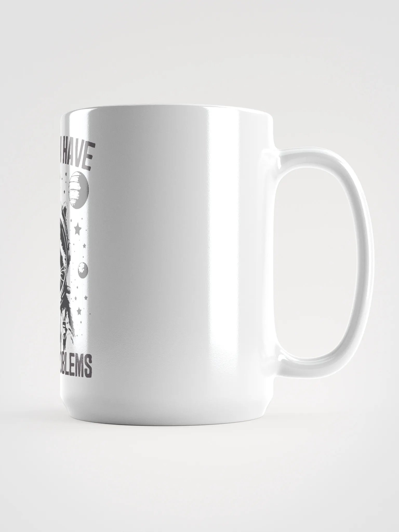 Houston I Have So Many Problems Mug product image (1)
