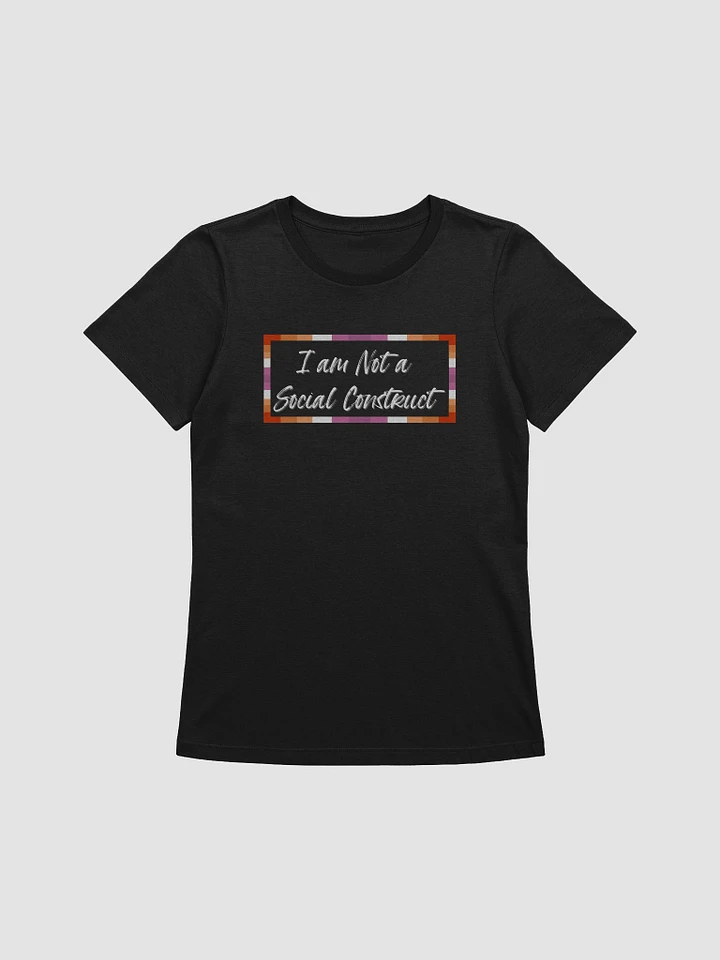 I am Not a Social Construct (lg) (wt)- Lesbian - Women's Relaxed Fit T product image (9)