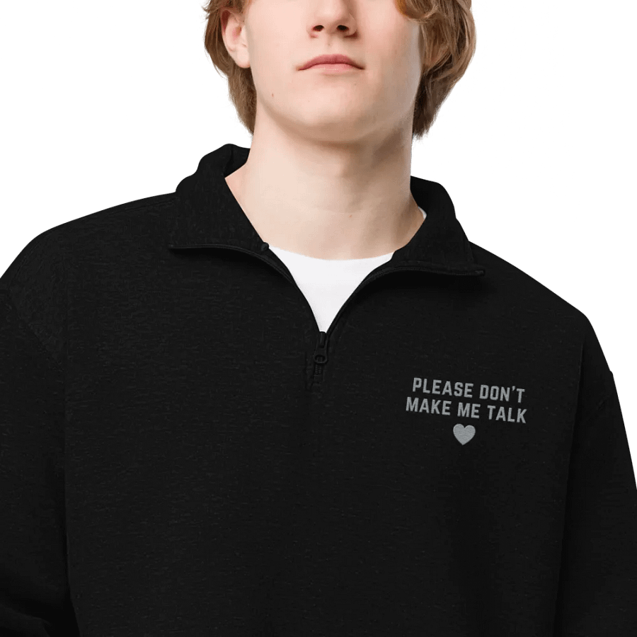 PLEASE DON'T MAKE ME TALK (grey) embroidered quarter zip product image (5)